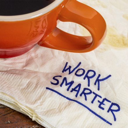 Working Better is Working Smarter